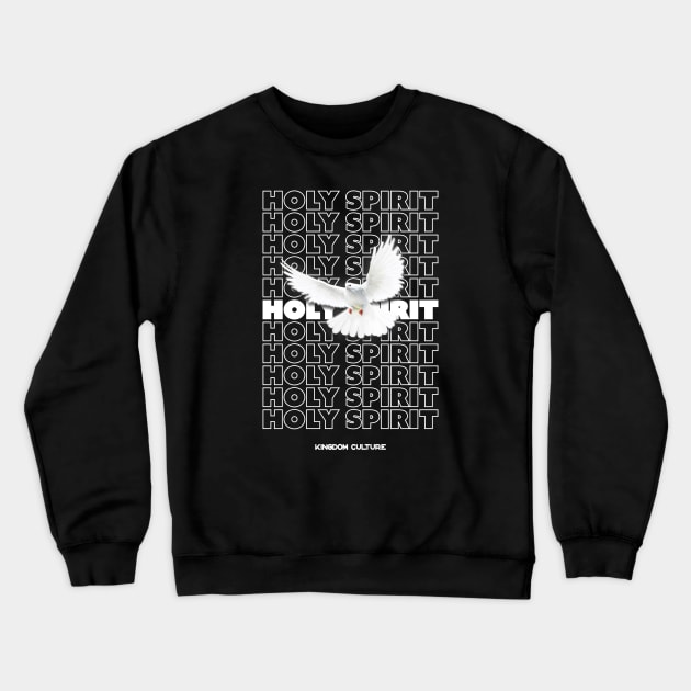 HOLY SPIRIT Crewneck Sweatshirt by Kingdom Culture